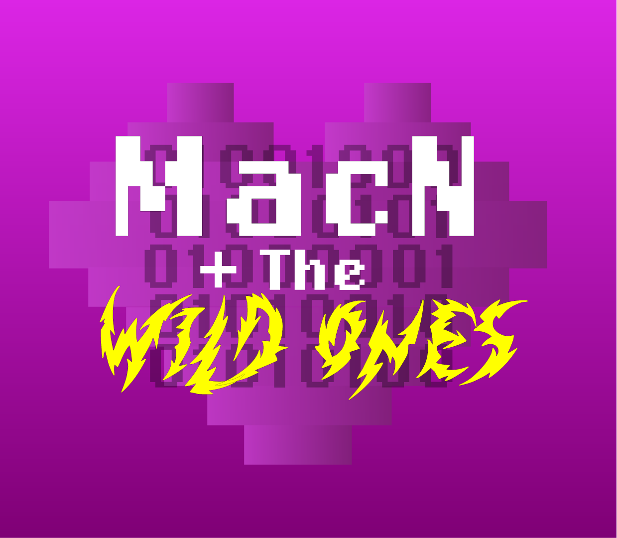 MacN + The Wild Ones